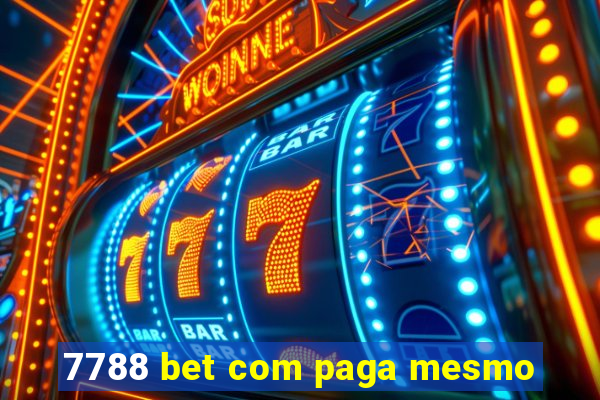 7788 bet com paga mesmo