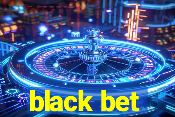 black bet