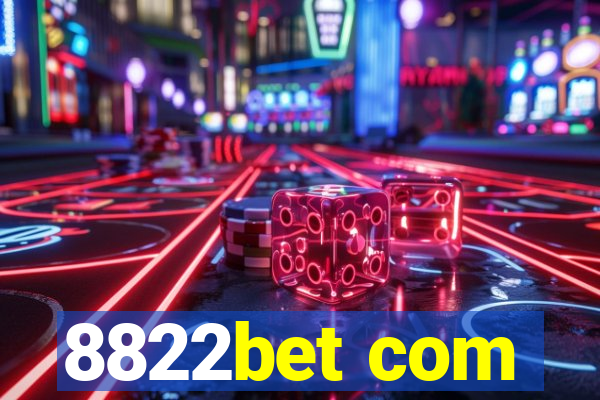 8822bet com