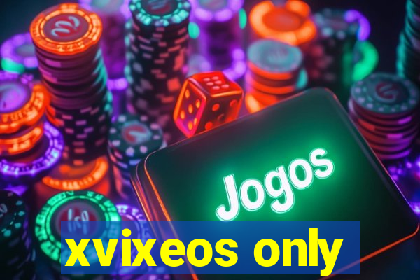 xvixeos only