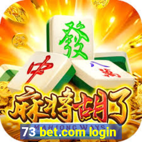 73 bet.com login