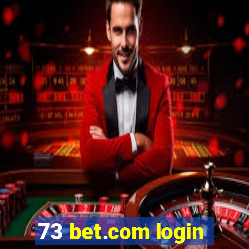 73 bet.com login