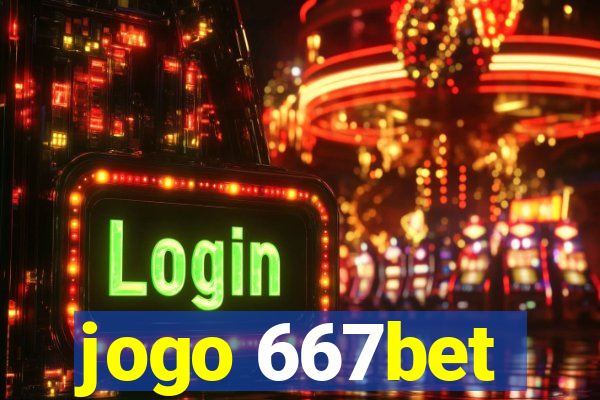 jogo 667bet