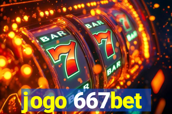 jogo 667bet