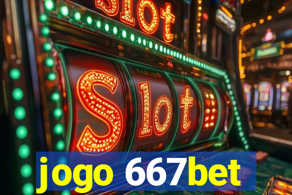 jogo 667bet