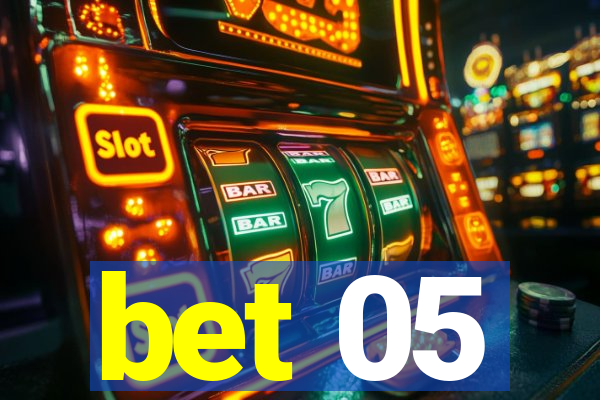 bet 05