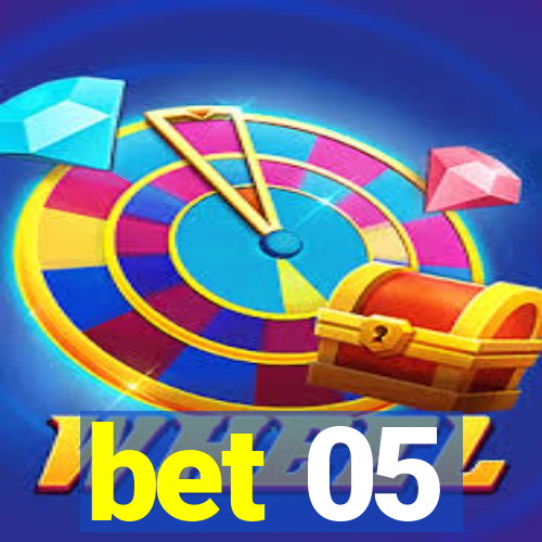 bet 05