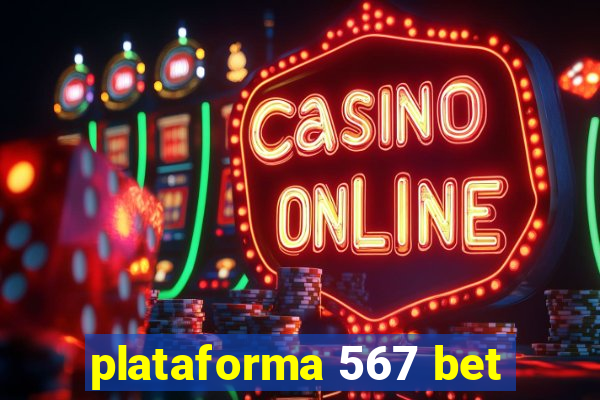 plataforma 567 bet