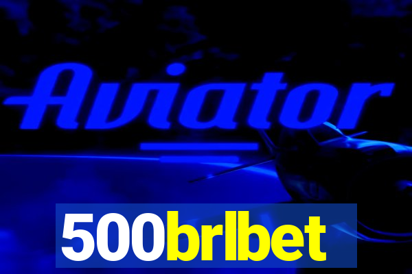 500brlbet