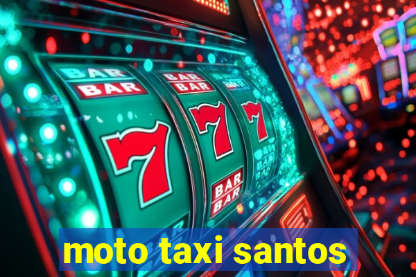 moto taxi santos