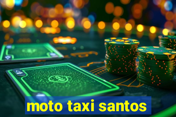 moto taxi santos