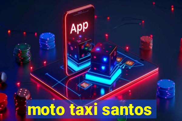 moto taxi santos