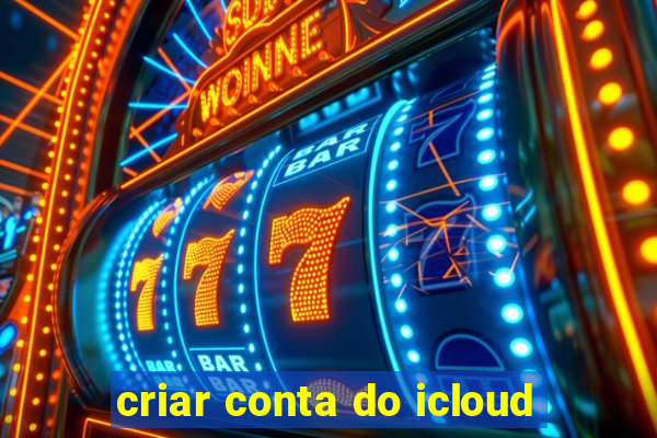 criar conta do icloud