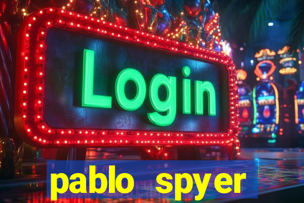 pablo spyer namorada atual