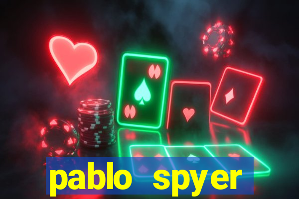 pablo spyer namorada atual