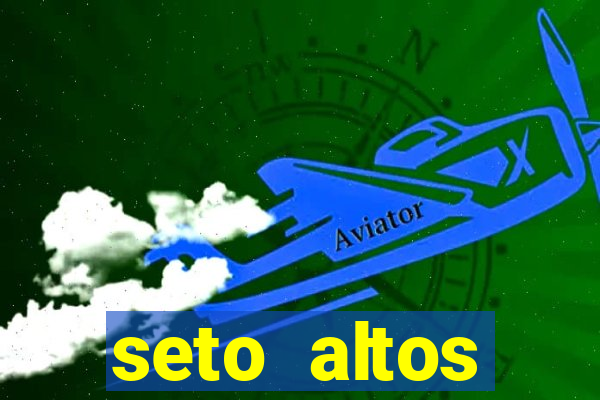 seto altos parametros significado