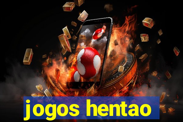 jogos hentao