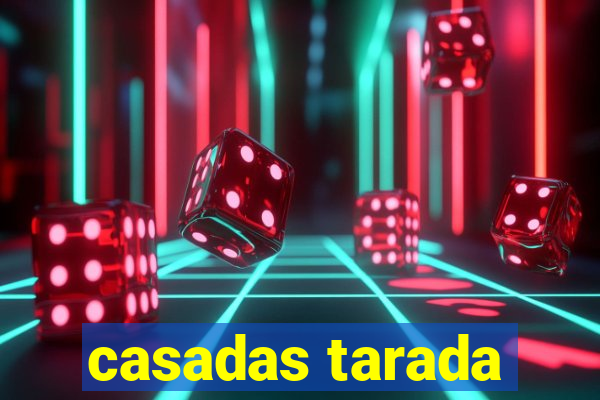 casadas tarada