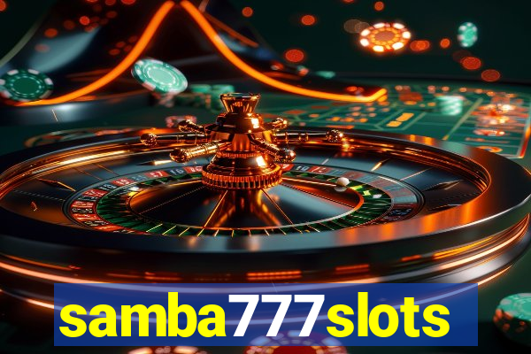 samba777slots