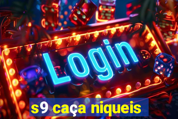 s9 caça niqueis