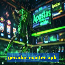 gerador master apk