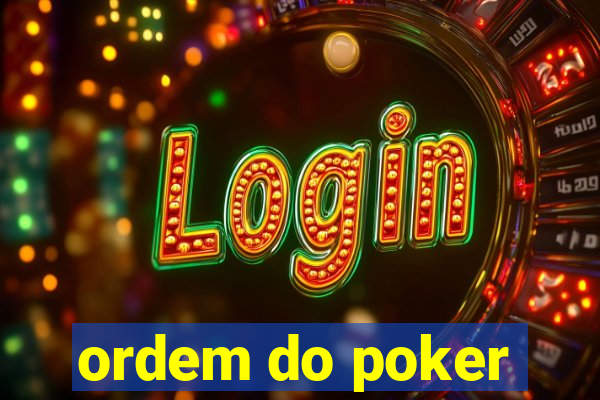 ordem do poker