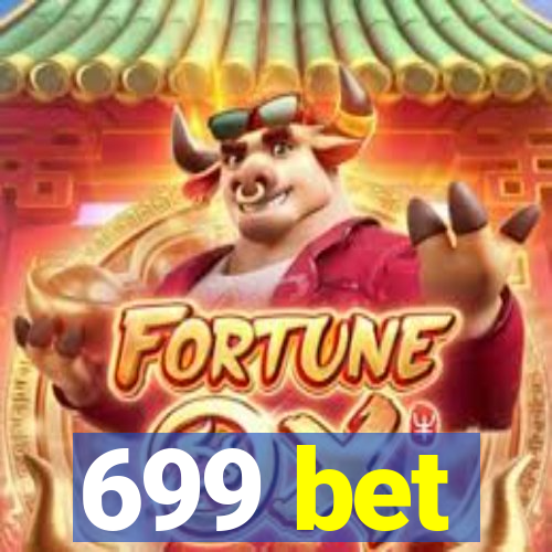 699 bet