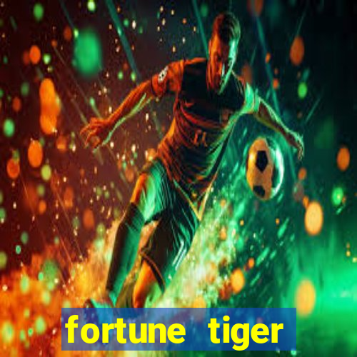 fortune tiger plataforma pagante