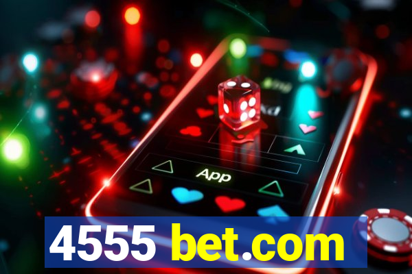 4555 bet.com