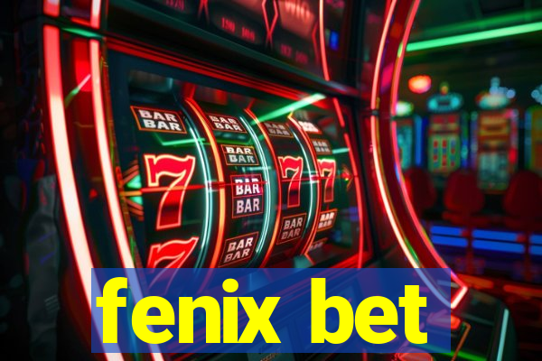 fenix bet