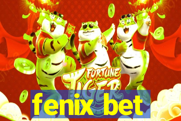 fenix bet