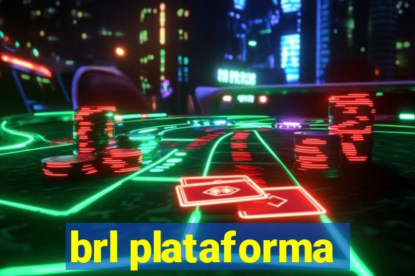 brl plataforma