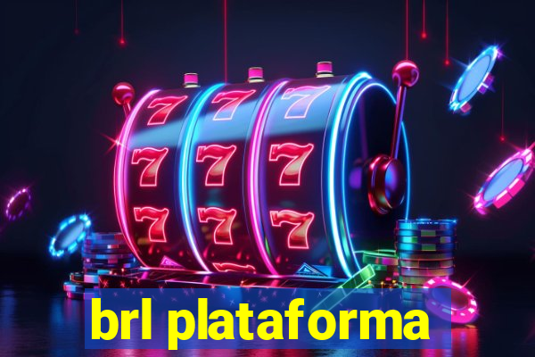 brl plataforma