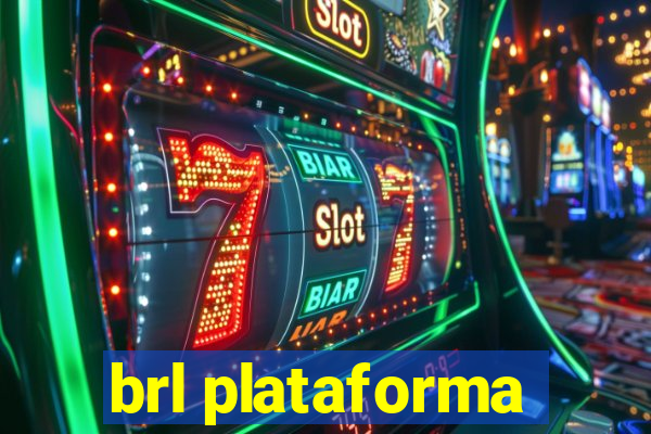 brl plataforma