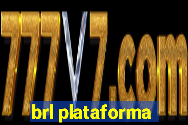 brl plataforma