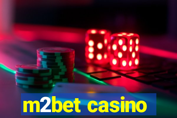 m2bet casino