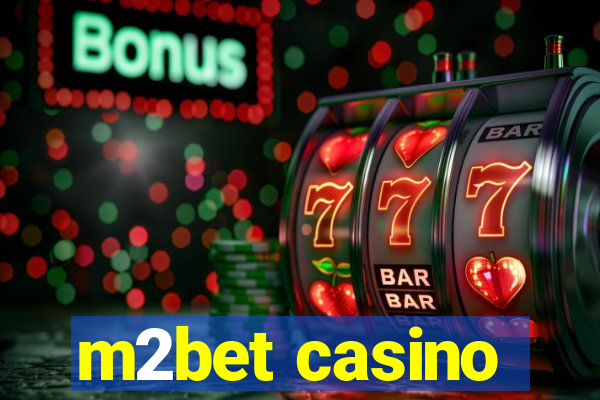 m2bet casino