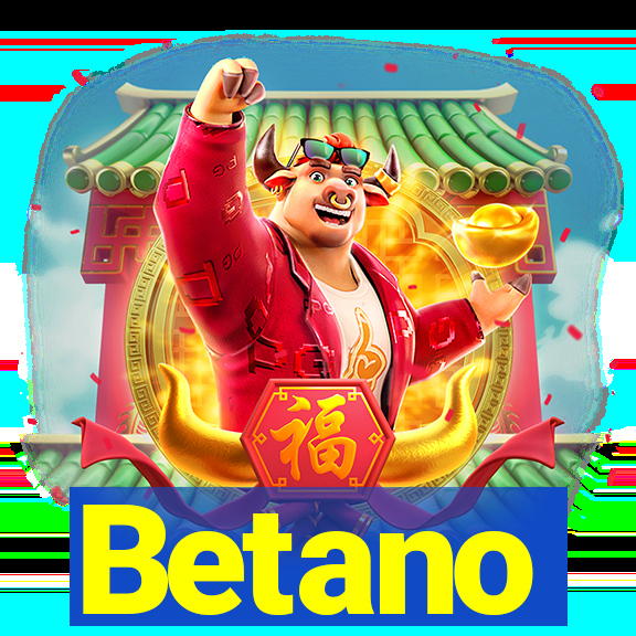 Betano