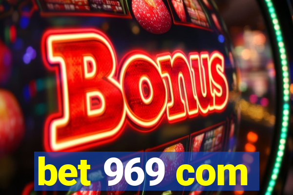 bet 969 com