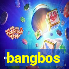 bangbos