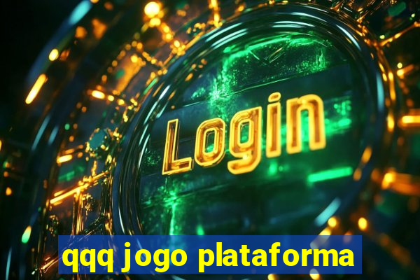 qqq jogo plataforma