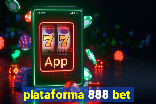 plataforma 888 bet