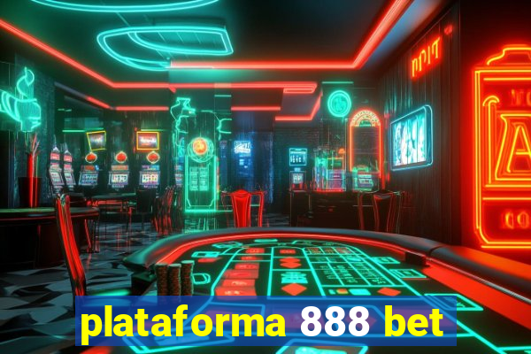 plataforma 888 bet