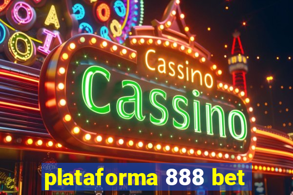 plataforma 888 bet