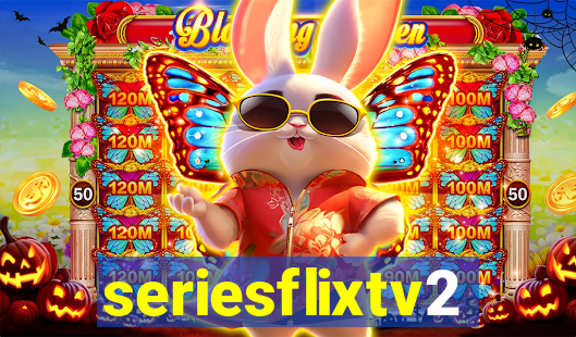 seriesflixtv2