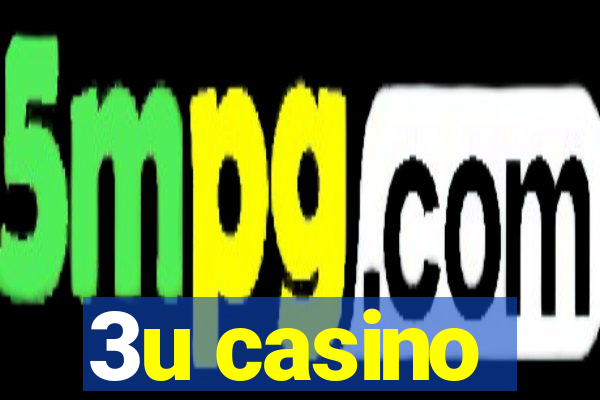 3u casino