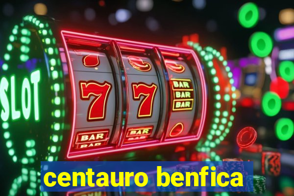 centauro benfica