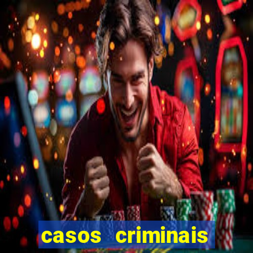 casos criminais para ler pdf