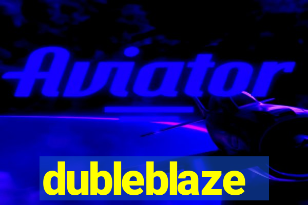 dubleblaze