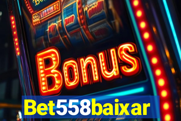 Bet558baixar